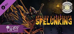 Fantasy Grounds - Applied & Aggregate Spelunking