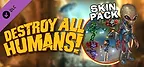 Destroy All Humans! Skin Pack