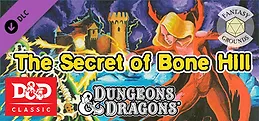 Fantasy Grounds - D&D Classics: L1 The Secret of Bone Hill (1E)