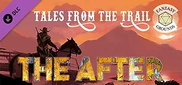Fantasy Grounds - Tales from the Trail: Adventures for The After