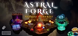Astral Forge: Desktop Alchemist