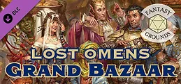 Fantasy Grounds - Pathfinder 2 RPG - Lost Omens: The Grand Bazaar