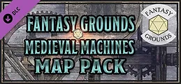 Fantasy Grounds - FG Medieval Machines Map Pack
