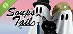 Soup's Tail Demo
