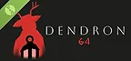 Dendron 64 Demo