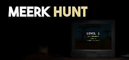 Meerk Hunt