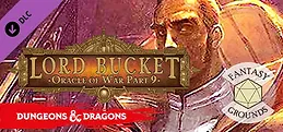 Fantasy Grounds - D&D Adventurers League EB-09 Lord Bucket