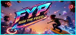FYP Ride the Feed