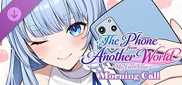 The Phone from Another World: My First Love- Morning Call