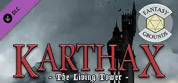 Fantasy Grounds - Karthax - The Living Tower