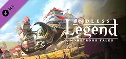 ENDLESS Legend™ - Monstrous Tales