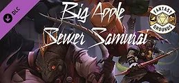 Fantasy Grounds - Big Apple Sewer Samurai