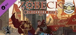 Fantasy Grounds - Zobeck: The Clockwork City Collector Edition