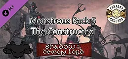 Fantasy Grounds - Shadow of the Demon Lord Monstrous Pack 5 - The Constructed