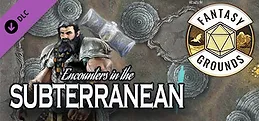 Fantasy Grounds - Encounters in the Subterranean I