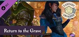 Fantasy Grounds - Pathfinder 2 RPG - Pathfinder Society Scenario #4-02: Return to the Grave