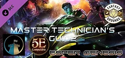 Fantasy Grounds - Esper Genesis 5E Master Technician's Guide