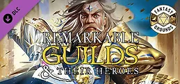 Fantasy Grounds - Remarkable Guilds & Their Heroes