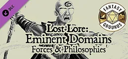 Fantasy Grounds - Lost Lore: Eminent Domains: Forces & Philosophies