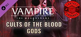 Fantasy Grounds - Vampire: The Masquerade 5th Edition Cults of the Blood Gods
