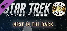 Fantasy Grounds - Star Trek Adventures: Nest in the Dark