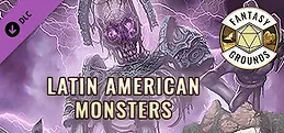 Fantasy Grounds - Latin American Monsters
