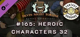 Fantasy Grounds - Devin Night Pack 165: Heroic Characters 32