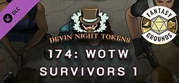 Fantasy Grounds - Devin Night Pack 174: WOTW Survivors 1