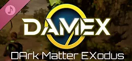 DAMex : Dark Matter Exodus Soundtrack