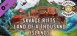 Fantasy Grounds - Savage Rifts(R): Land of a Thousand Islands