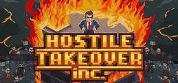 Hostile Takeover, Inc.