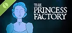 The Princess Factory Demo