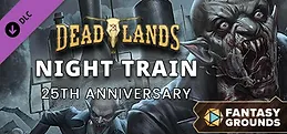 Fantasy Grounds - Deadlands Night Train 25th Anniversary