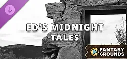 Fantasy Grounds - Ed's Midnight Tales