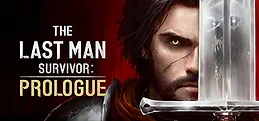 The Last Man Survivor: Prologue