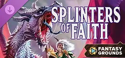 Fantasy Grounds - Splinters of Faith 2022 (5E)