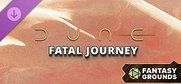 Fantasy Grounds - Dune: Fatal Journey