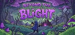 Beyond The Blight Playtest