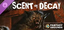 Fantasy Grounds - Werewolf: Scent of Decay