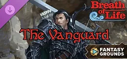 Fantasy Grounds - Breath of Life - The Vanguard