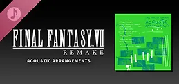 FINAL FANTASY VII REMAKE ACOUSTIC ARRANGEMENTS