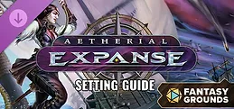 Fantasy Grounds - Aetherial Expanse: Setting Guide
