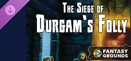 Fantasy Grounds - The Siege of Durgam's Folly