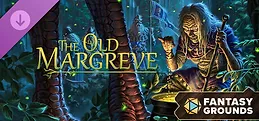 Fantasy Grounds - The Old Margreve
