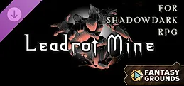 Fantasy Grounds - Leadrot Mine for Shadowdark RPG