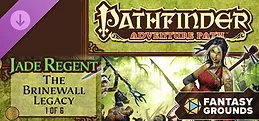 Fantasy Grounds - Pathfinder RPG - Jade Regent Adventure Path (1 of 6) - The Brinewall Legacy