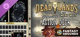 Fantasy Grounds - Deadlands: the Weird West Oversized Action Deck