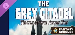 Fantasy Grounds - The Grey Citadel - Temple of the Azure Eye