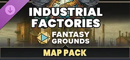 Fantasy Grounds - FG Industrial Factories Map Pack