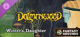 Fantasy Grounds - Dolmenwood - Winter's Daughter